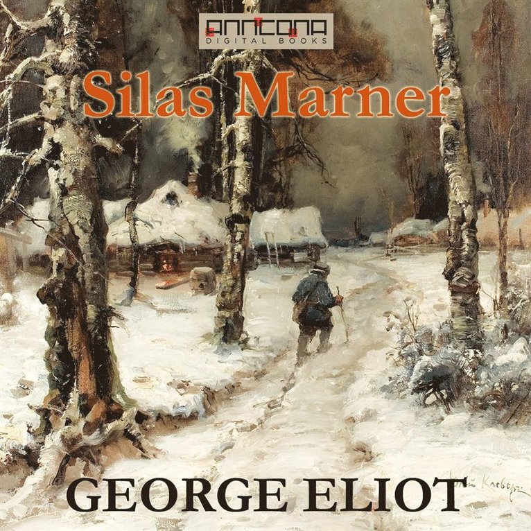 George Eliot - Silas Marner, Ljudbok