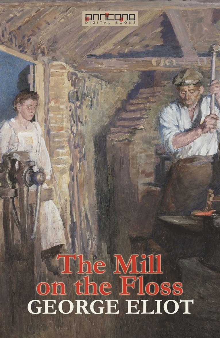 George Eliot - The Mill on the Floss, E-bok