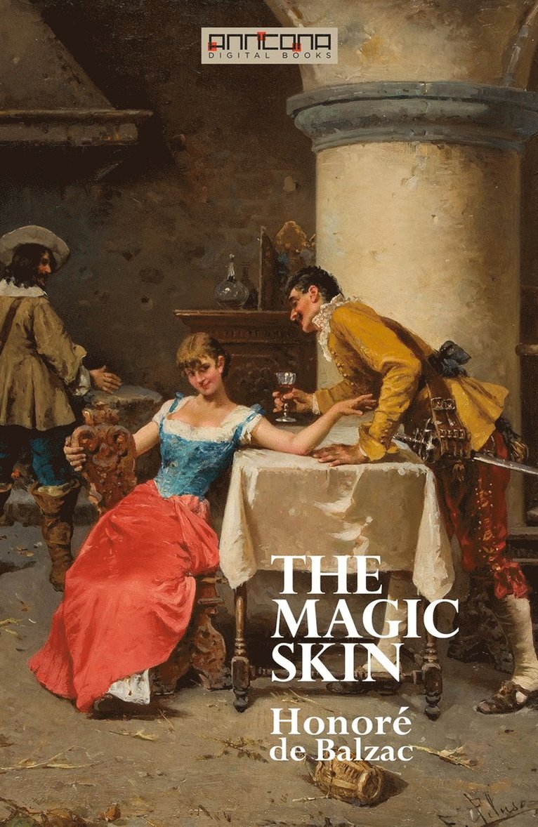 Honoré De Balzac - The Magic Skin, E-bok