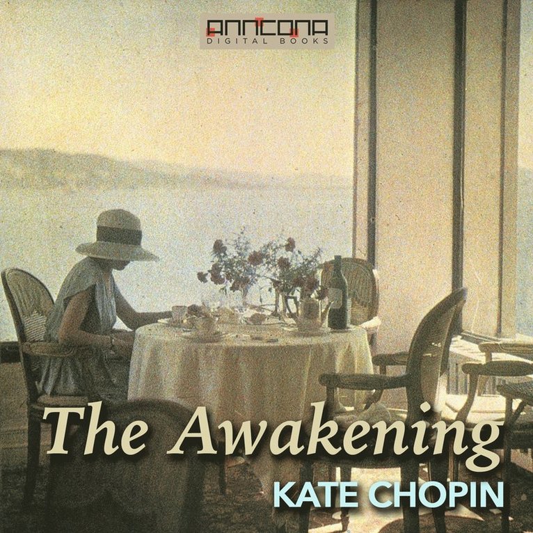 Kate Chopin - The Awakening, Ljudbok