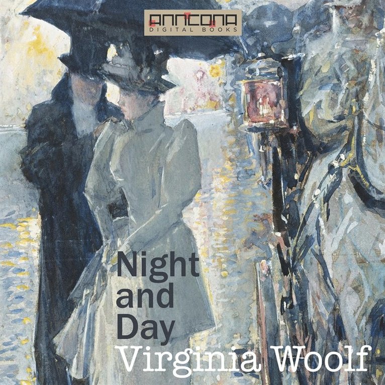 Virginia Woolf - Night and Day, Ljudbok