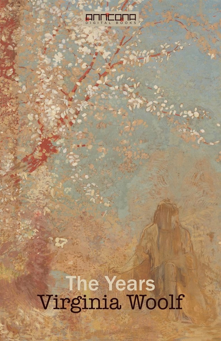Virginia Woolf - The Years, E-bok