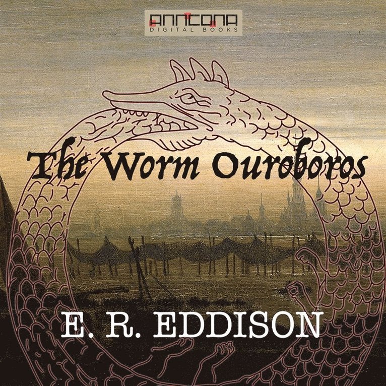 E. R. Eddison - The Worm Ouroboros, Ljudbok