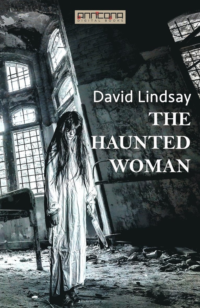 David Lindsay - The Haunted Woman, E-bok