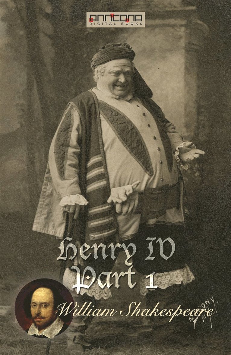 William Shakespeare - Henry IV, Part 1, E-bok