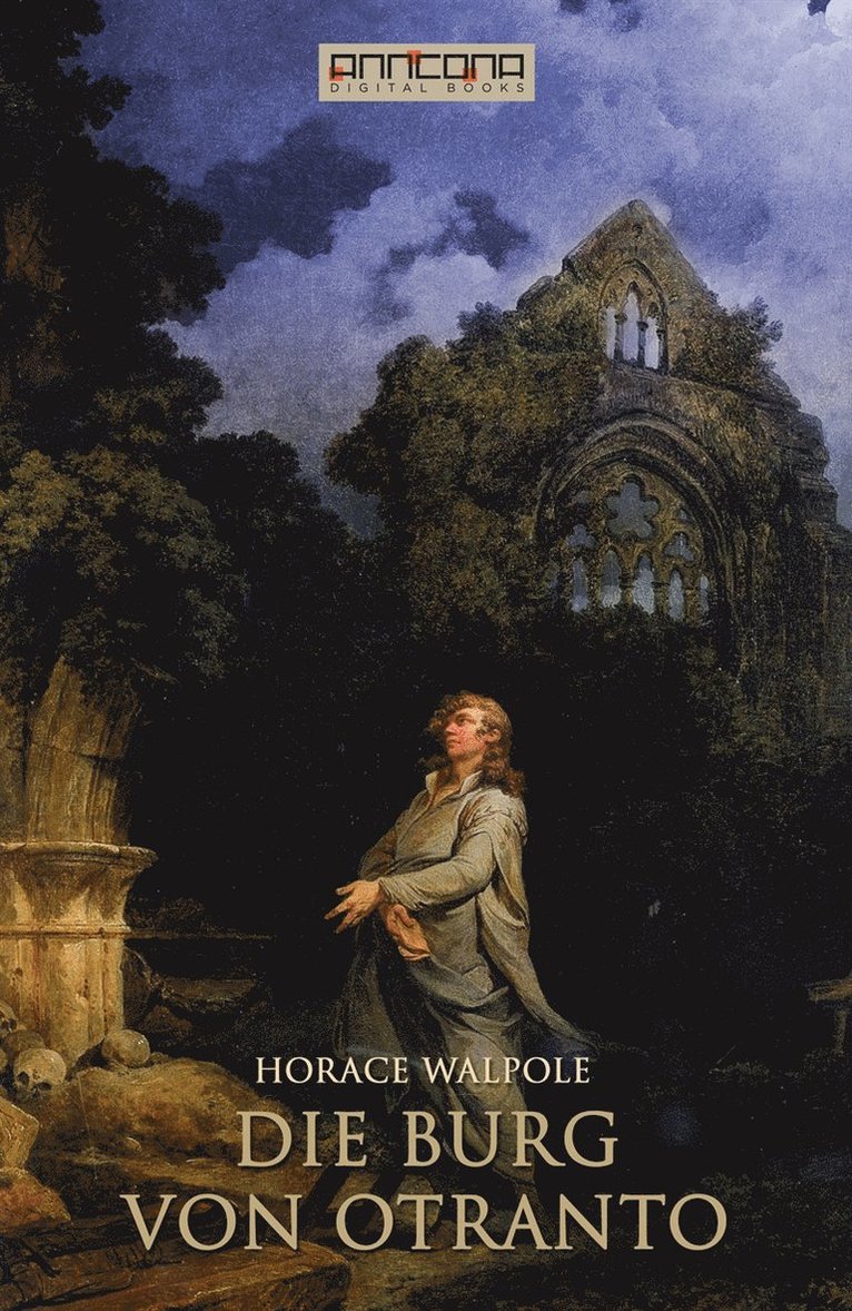 Horace Walpole - Die Burg von Otranto, E-bok