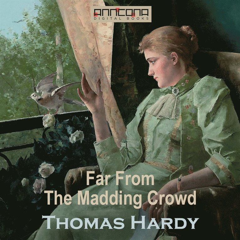 Thomas Hardy - Far From The Madding Crowd, Ljudbok