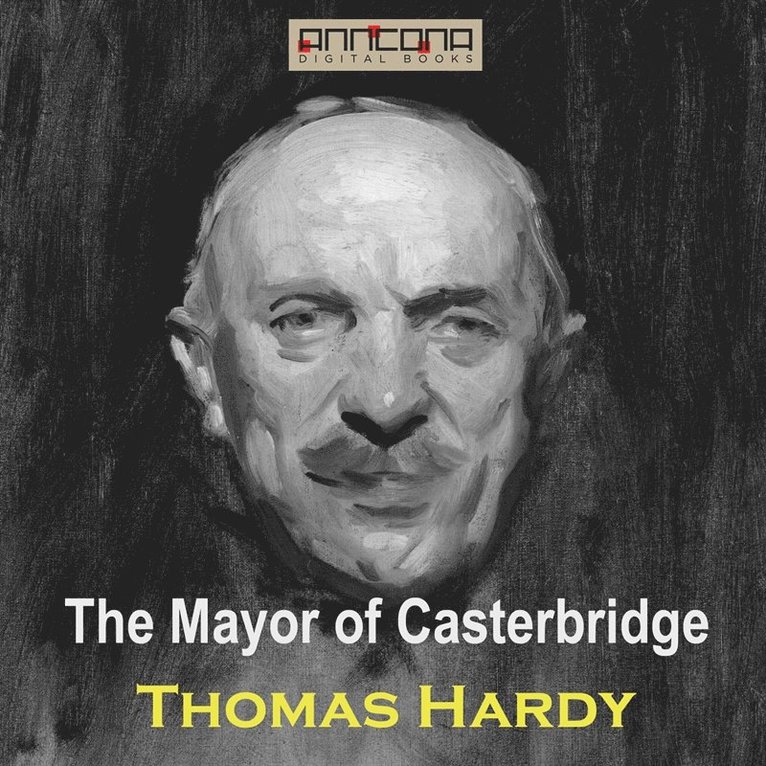 Thomas Hardy - The Mayor of Casterbridge, Ljudbok
