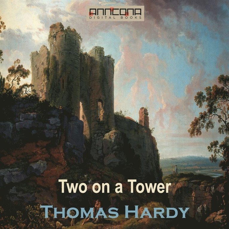 Thomas Hardy - Two On A Tower, Ljudbok
