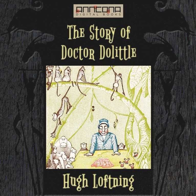 Hugh Lofting - The Story of Doctor Dolittle, Ljudbok
