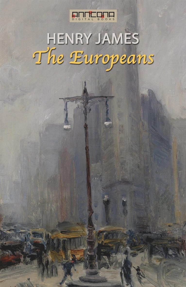 Henry James - The Europeans, E-bok