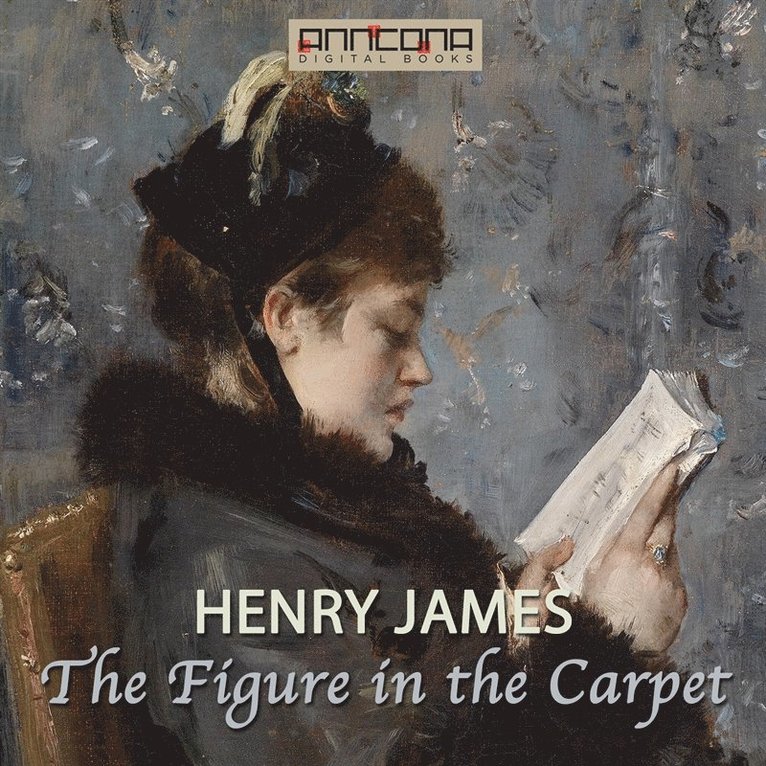 Henry James - The Figure in the Carpet, Ljudbok