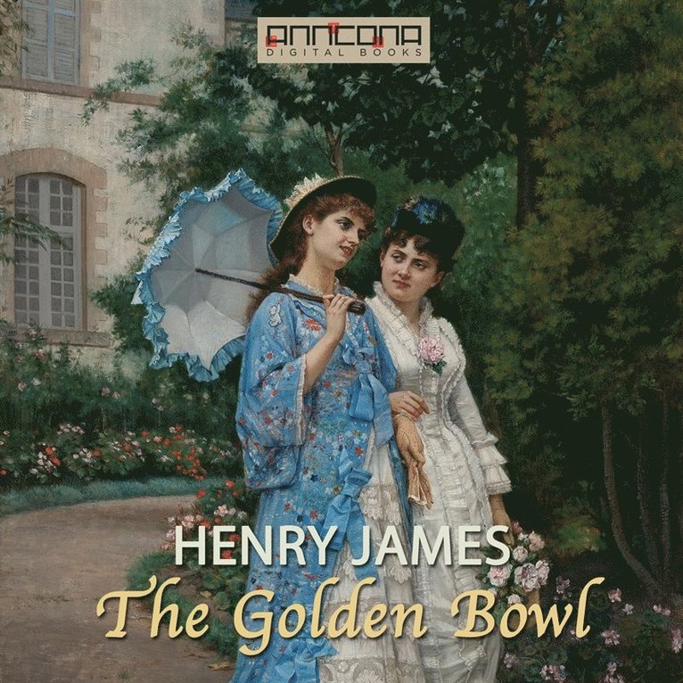 Henry James - The Golden Bowl, Ljudbok
