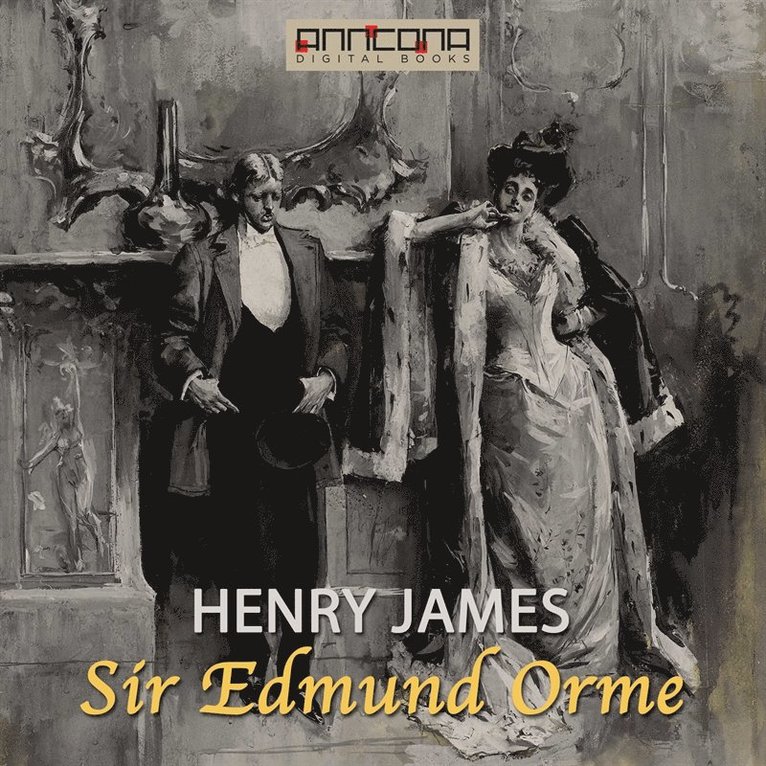 Henry James - Sir Edmund Orme, Ljudbok