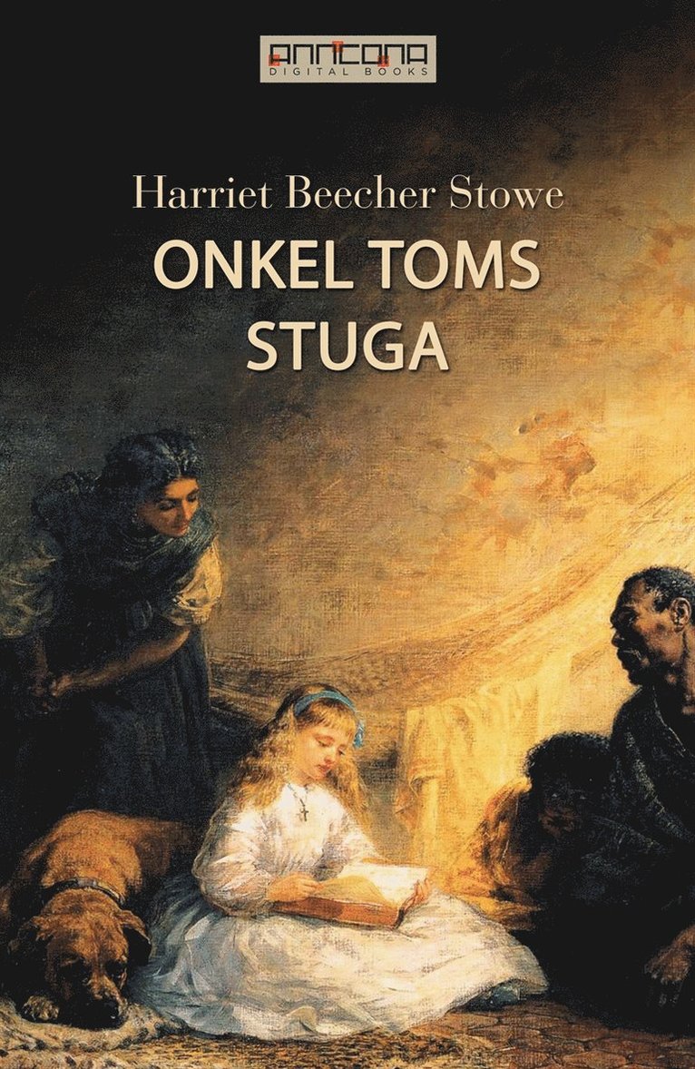 Harriet Beecher Stowe, Peter Anneroth - Onkel Toms stuga, E-bok
