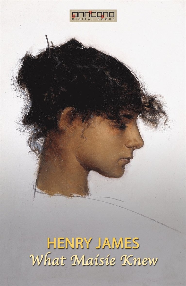 Henry James - What Maisie Knew, E-bok