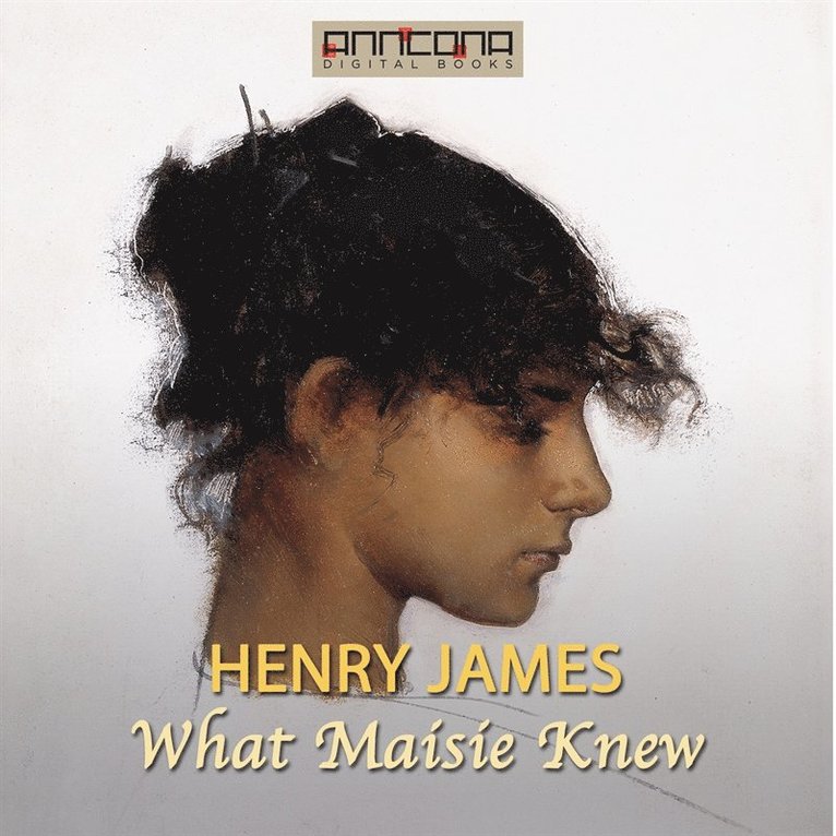 Henry James - What Maisie Knew, Ljudbok
