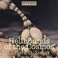Hellhounds of the Cosmos