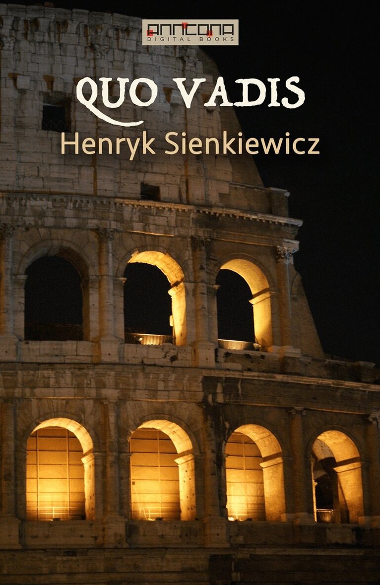 Henryk Sienkiewicz - Quo Vadis, E-bok