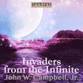 Invaders from the Infinite