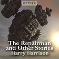 The Repairman and other Stories
