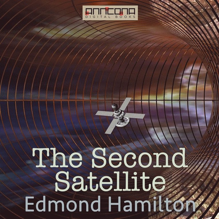 Edmond Hamilton - The Second Satellite, Ljudbok