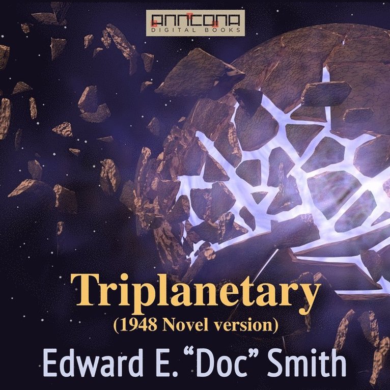 Edward E. "Doc" Smith - Triplanetary (1948 novel version), Ljudbok