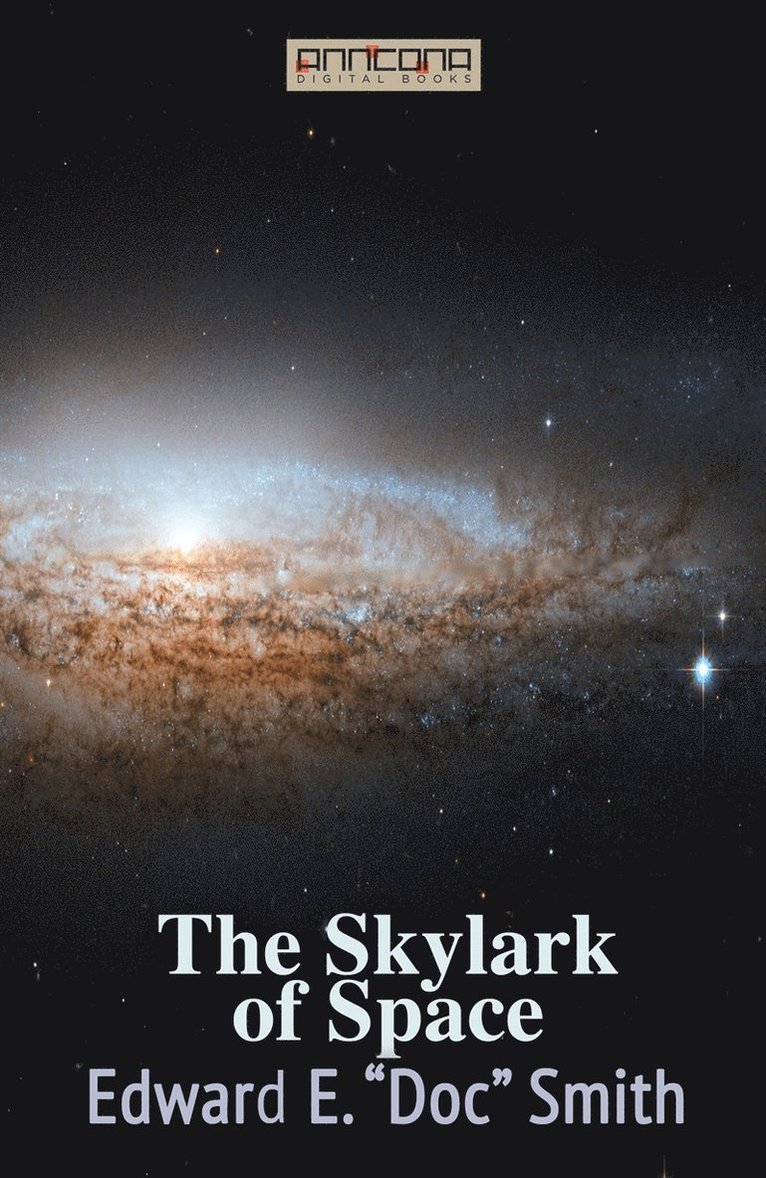 Edward E. "Doc" Smith, Lee Hawkins Garby - The Skylark of Space, E-bok