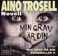 Min grav är din, novell ur Krimineller II
