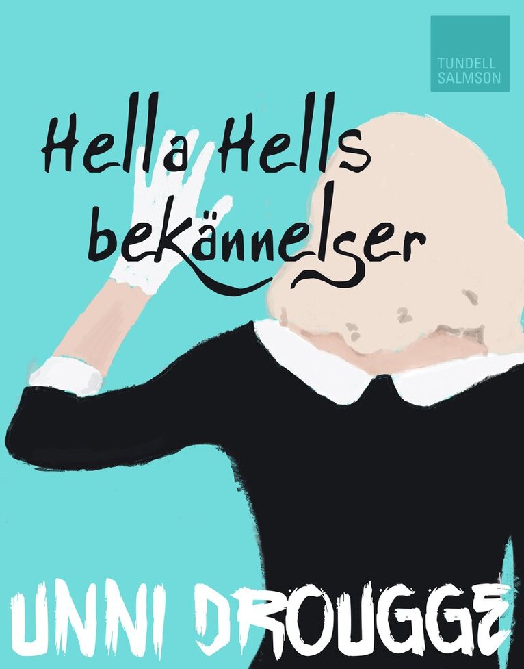 Unni Drougge - Hella Hells bekännelser, E-bok