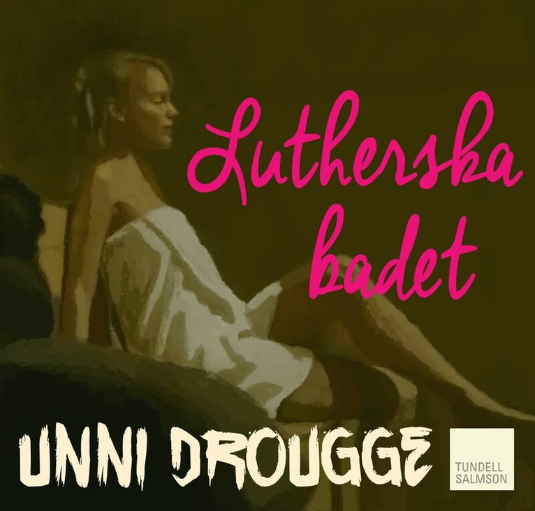 Unni Drougge - Lutherska badet, Ljudbok