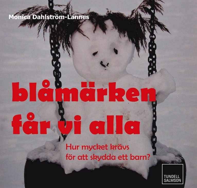 Monica Dahlström-Lannes - Blåmärken får vi alla, Ljudbok