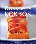 Rössners kokbok : smalmat för läckergommar