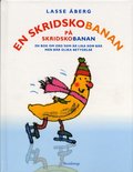 En skridskobanan p� skridskobanan : En bok om ord som �r lika som b�r men b�r