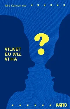 Nils Karlson (RED) - Vilket EU vill vi ha?, Häftad. Tillgänglighet: Lägg i varukorg