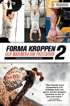 Jacob Gudiol, Nicklas Neuman - Forma kroppen och maximera din prestation 2, Häftad