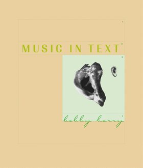 Music in Text av Bobby Barry