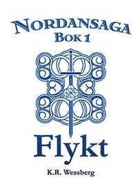 e-Bok Nordansaga, bok 1. Flykt