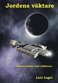 Jordens väktare : science fiction med miljötema