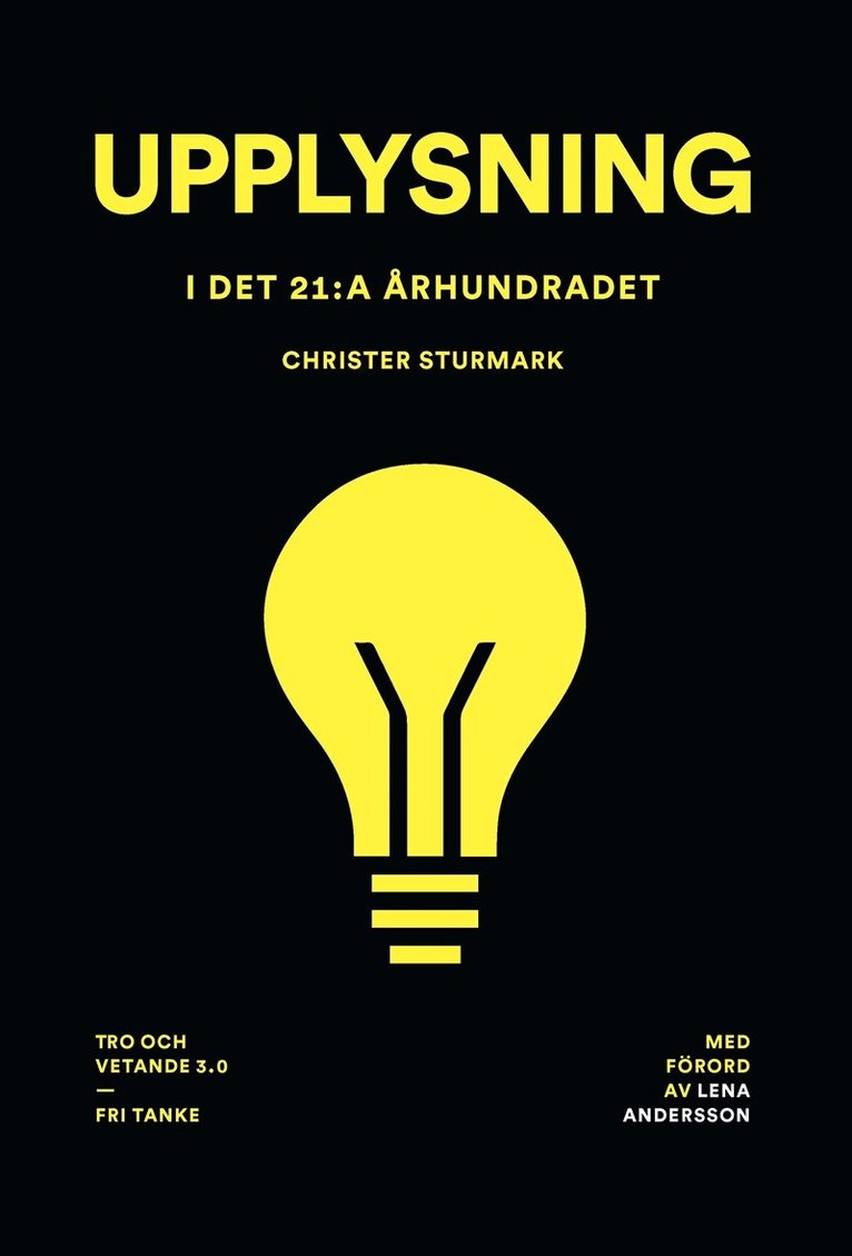 Christer Sturmark - Upplysning i det 21:a århundradet : tro och vetande 3.0, E-bok