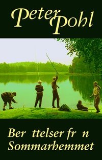 Ber�ttelser fr�n Sommarhemmet