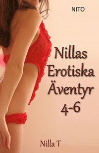 Nillas Erotiska ventyr 4-6 - Erotik