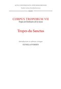 Corpus troporum. 7, Tropes du Sanctus : tropes de l'ordinaire de la messe : introduction et dition critique