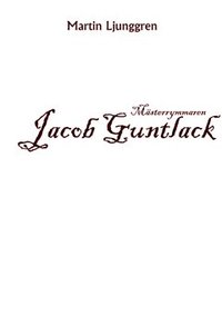 e-Bok Mästerrymmaren Jacob Guntlack