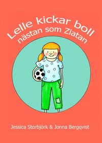 e-Bok Lelle kickar boll  nästan som Zlatan