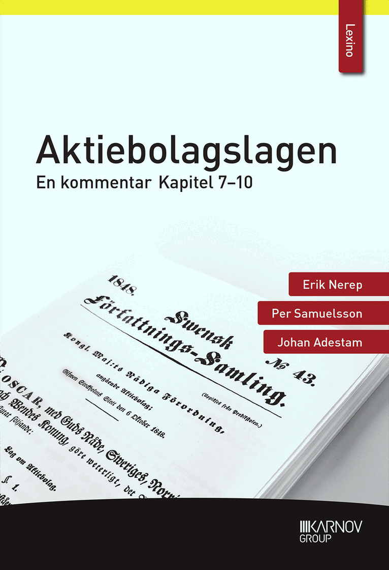 Erik Nerep, Per Samuelsson, Johan Adestam - Aktiebolagslagen : en kommentar - kapitel 7-10, Häftad