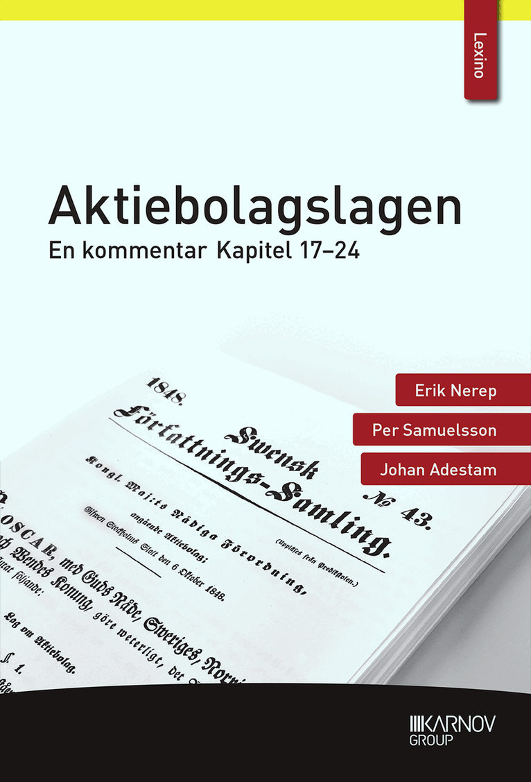 Erik Nerep, Per Samuelsson, Johan Adestam - Aktiebolagslagen : en kommentar - kapitel 17-24, Häftad