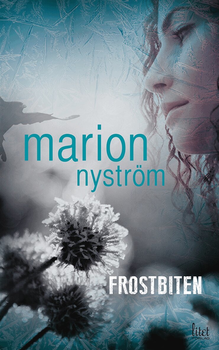 Marion Nyström - Frostbiten, E-bok