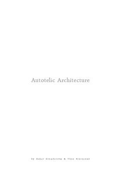 Oskar Grundström, Theo Storesund - Autotelic Architecture, Häftad