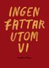 Anders Duus - Ingen fattar utom vi, E-bok